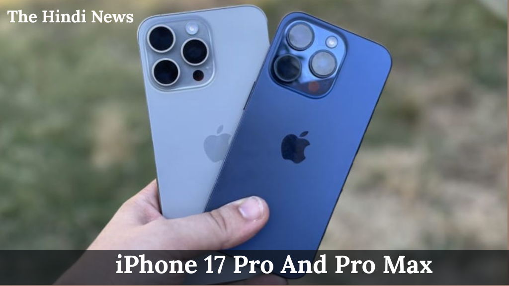 iPhone 17 Pro और Pro Max में मिलेगा अब तक का सबसे धांसू कैमरा, Apple लाने जा रहा है बड़ा धमाका!