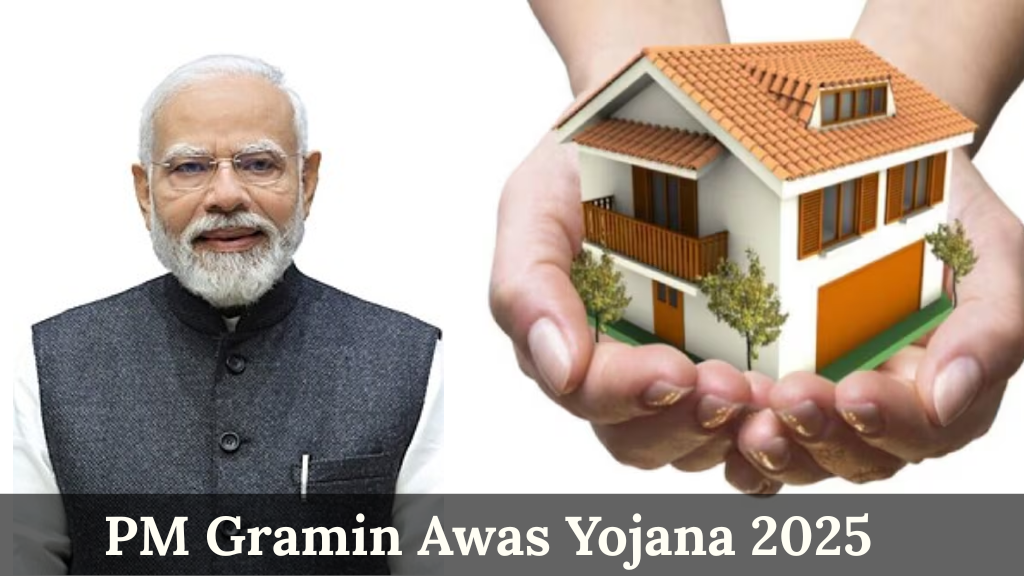 PM Gramin Awas Yojana 2025